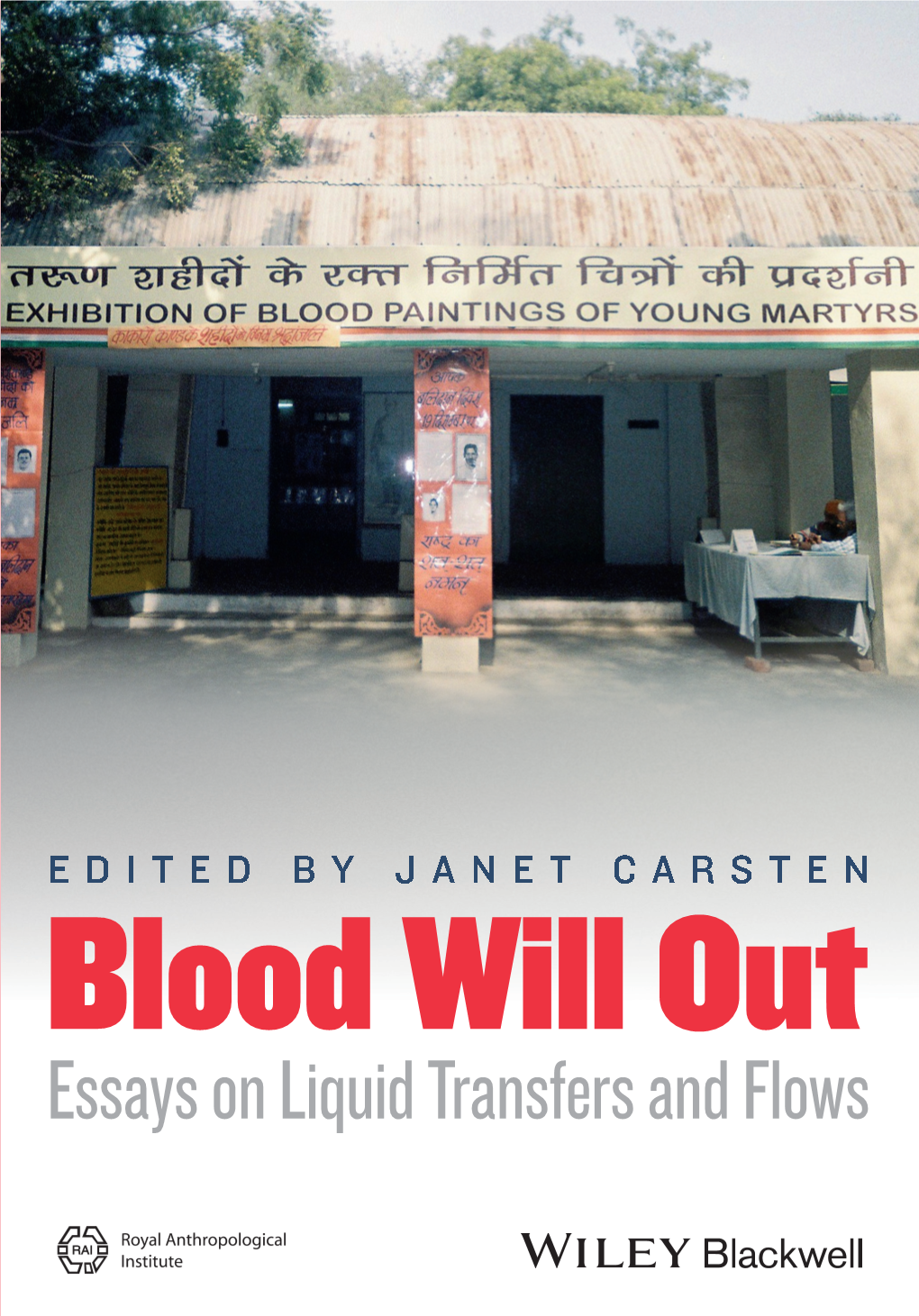 Blood Will out Essays on Liquid Transfers and Flows