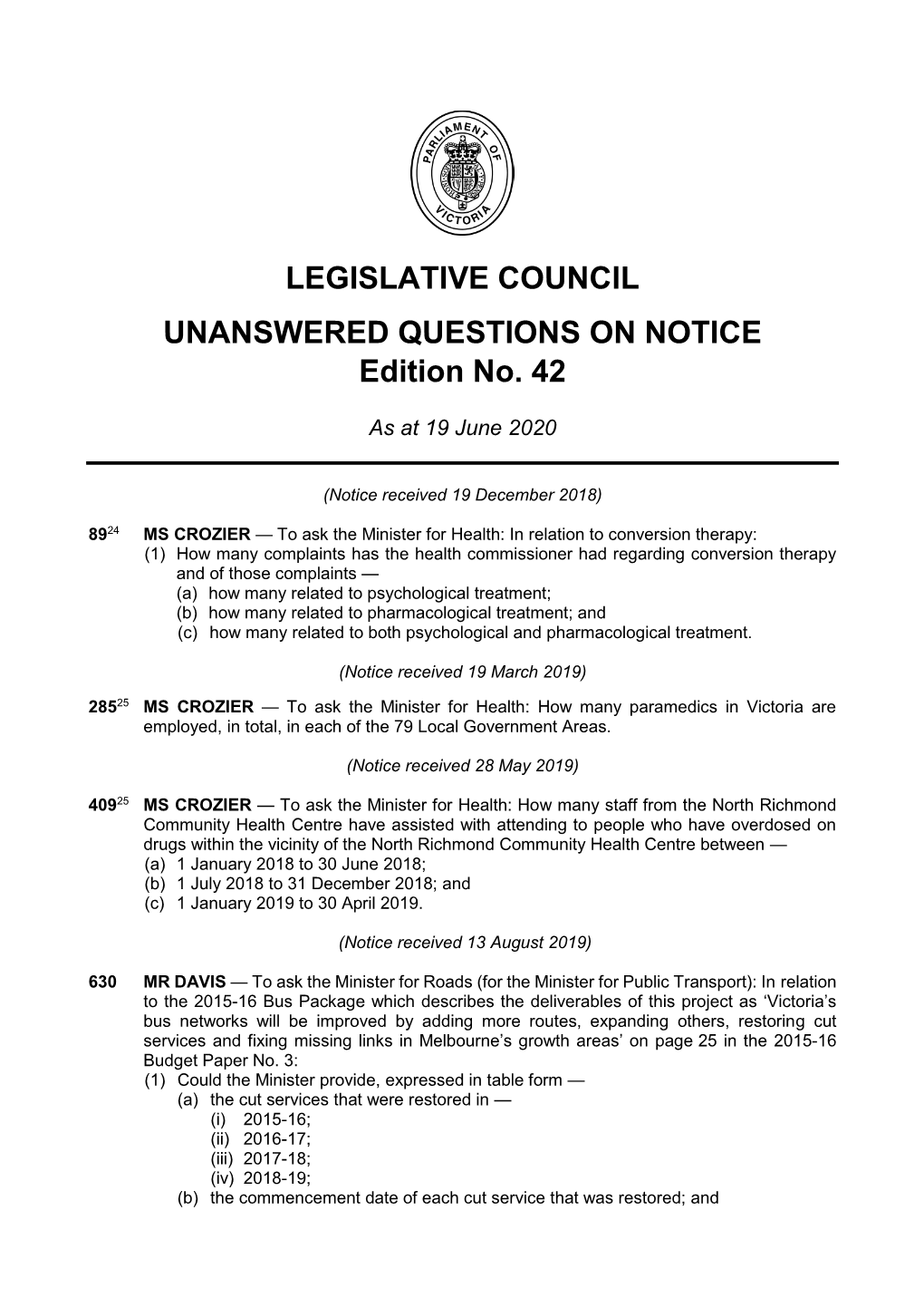 LEGISLATIVE COUNCIL UNANSWERED QUESTIONS on NOTICE Edition No