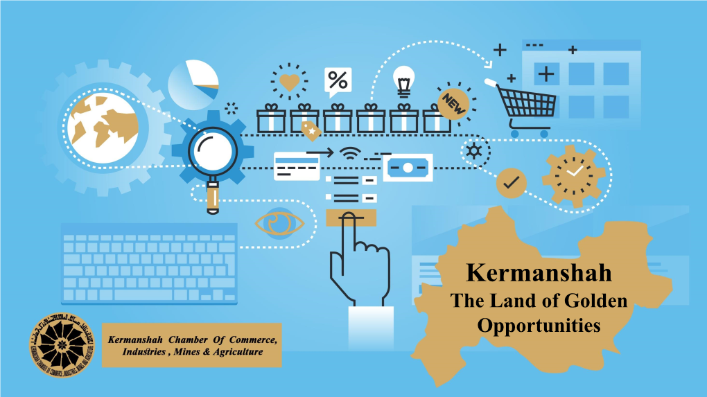 Kermanshah the Land of Golden Opportunities Population Location