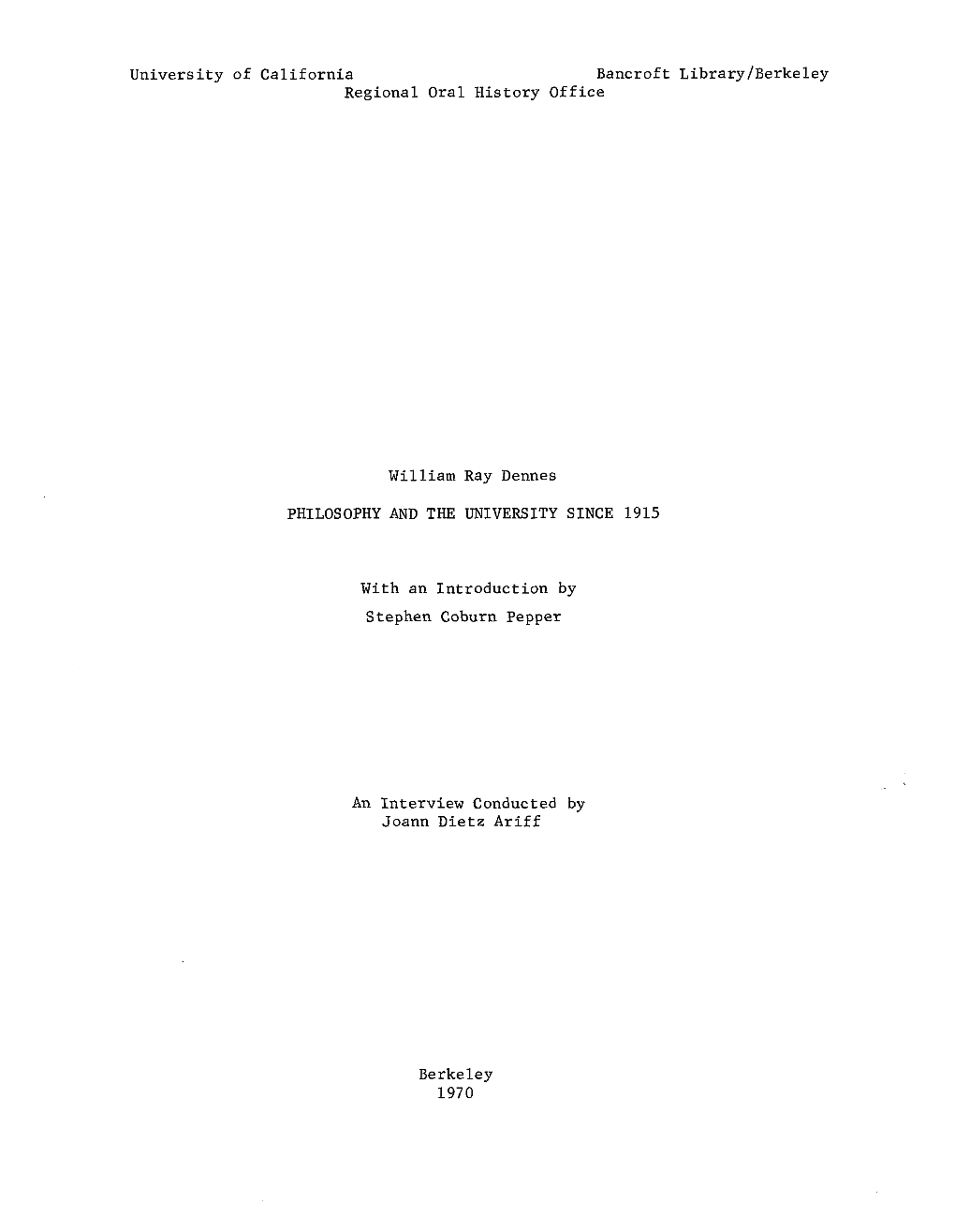 Ibrary/Berkeley Regional Oral History Office William Ray Dennes