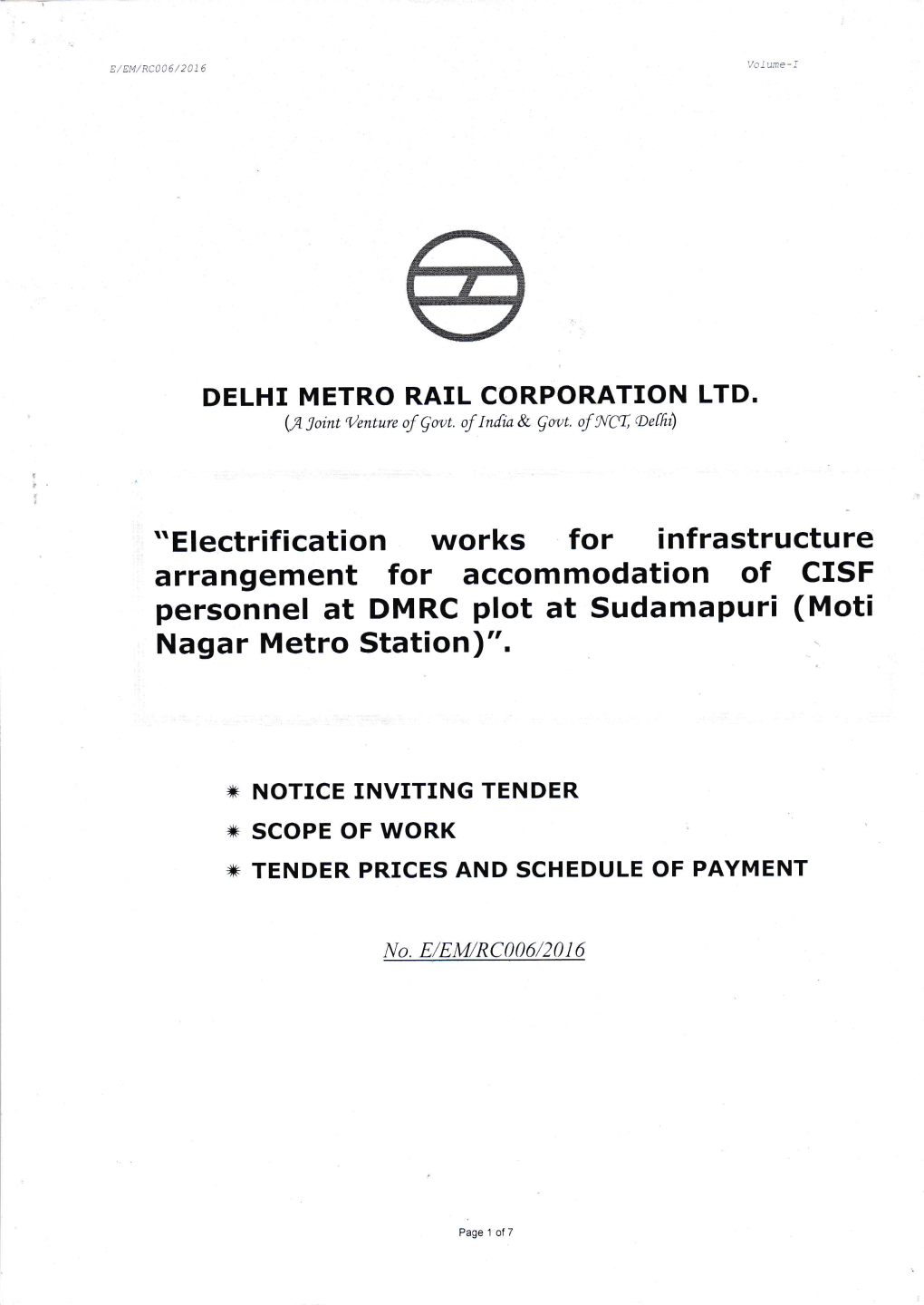 " Electrif Ication Works for Inf Rastructu Re Arrangement for Accommodation of Clsf Personnel at DMRC Plot at Sudamapuri (Moti Nagar Metro Station)"