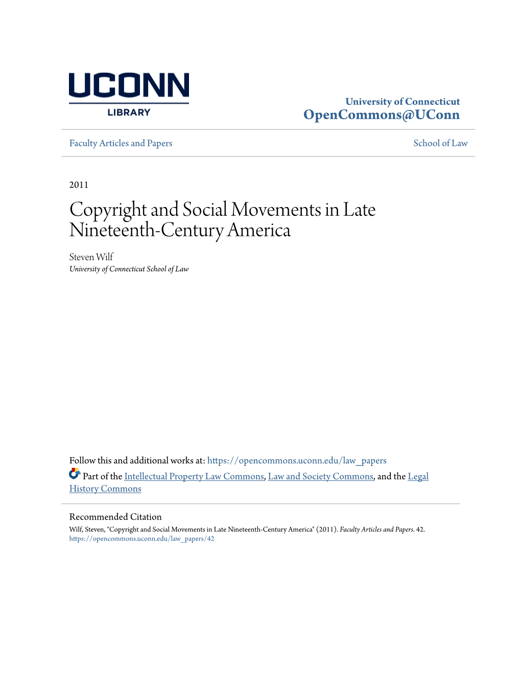 Copyright and Social Movements in Late Nineteenth-Century America Steven Wilf University of Connecticut School of Law