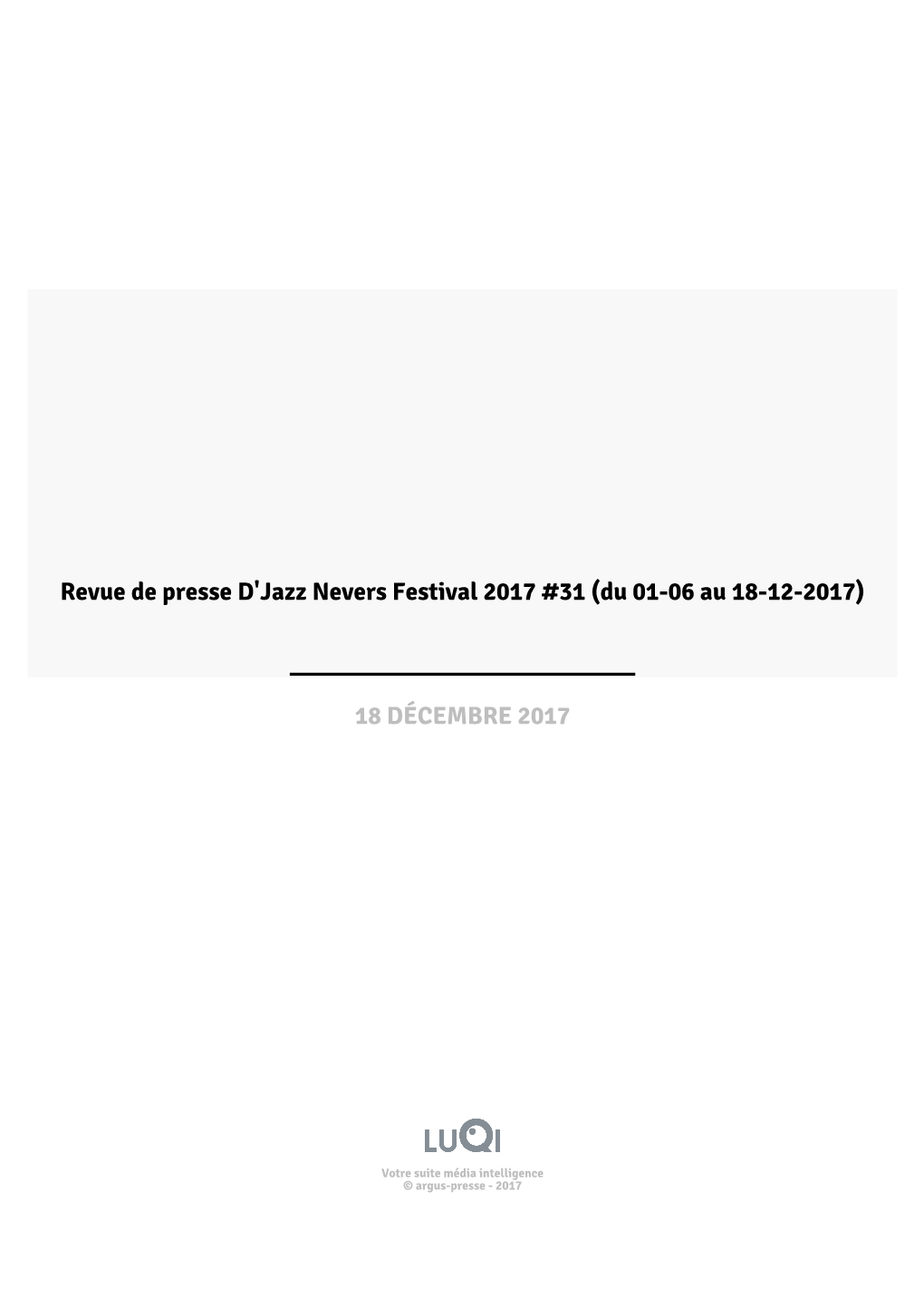 Revue De Presse D'jazz Nevers Festival 2017 #31 (Du 01-06 Au 18-12-2017)