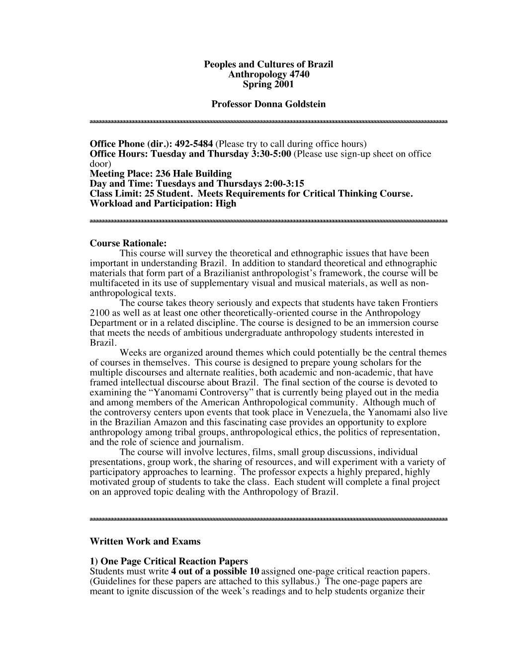 Peoples and Cultures of Brazil Anthropology 4740 Spring 2001 Professor Donna Goldstein ªªªªªªªªªªªªªªªªªªªª