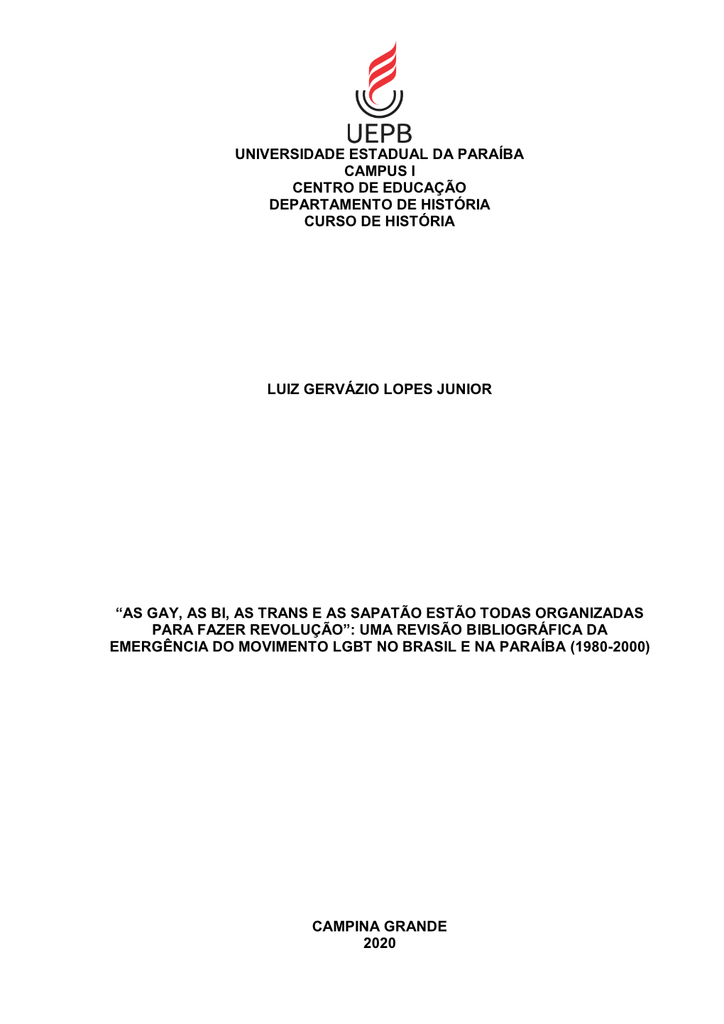 0 Universidade Estadual Da Paraíba Campus I Centro De Educação Departamento De História Curso De História Luiz Gervázio Lo