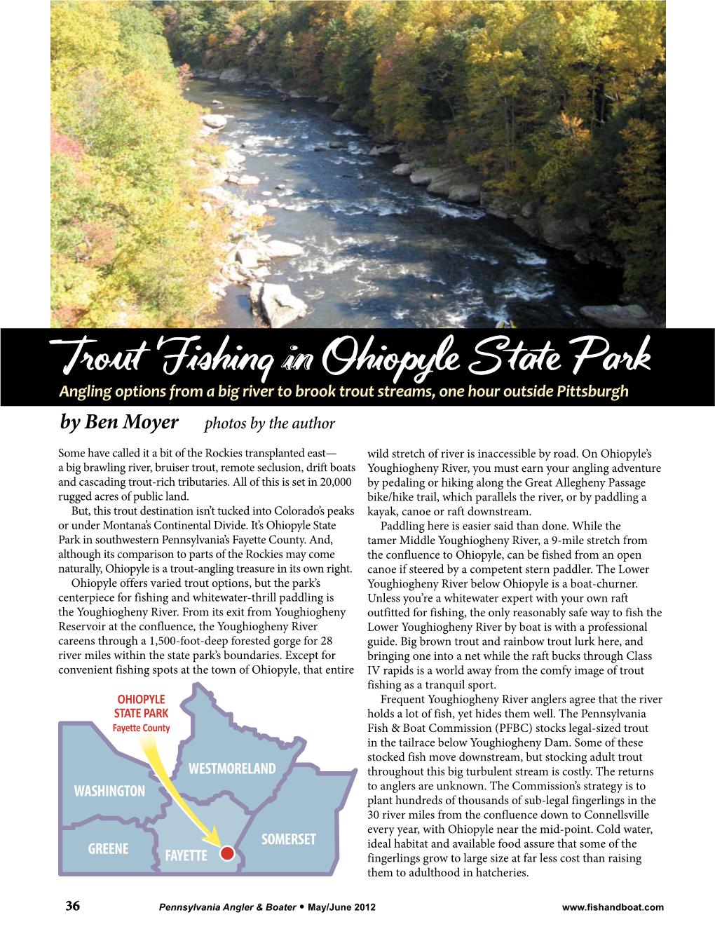 Trout Fishing in Ohiopyle State Park Angling Options from a Big River to Brook Trout Streams, One Hour Outside Pittsburgh by Ben Moyer Photos by the Author