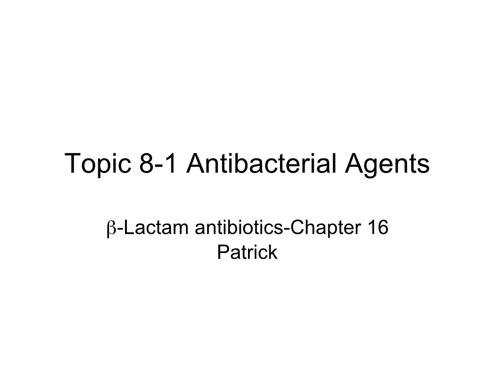 Topic 8-1 Antibacterial Agents