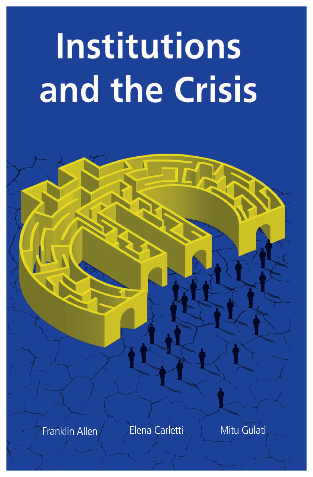 Institutions and the Crisis”, Which Was Held at the EUI in Florence, Italy, on 26 April 2018