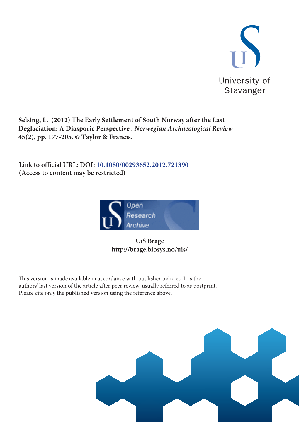 Selsing, L. (2012) the Early Settlement of South Norway After the Last Deglaciation: a Diasporic Perspective