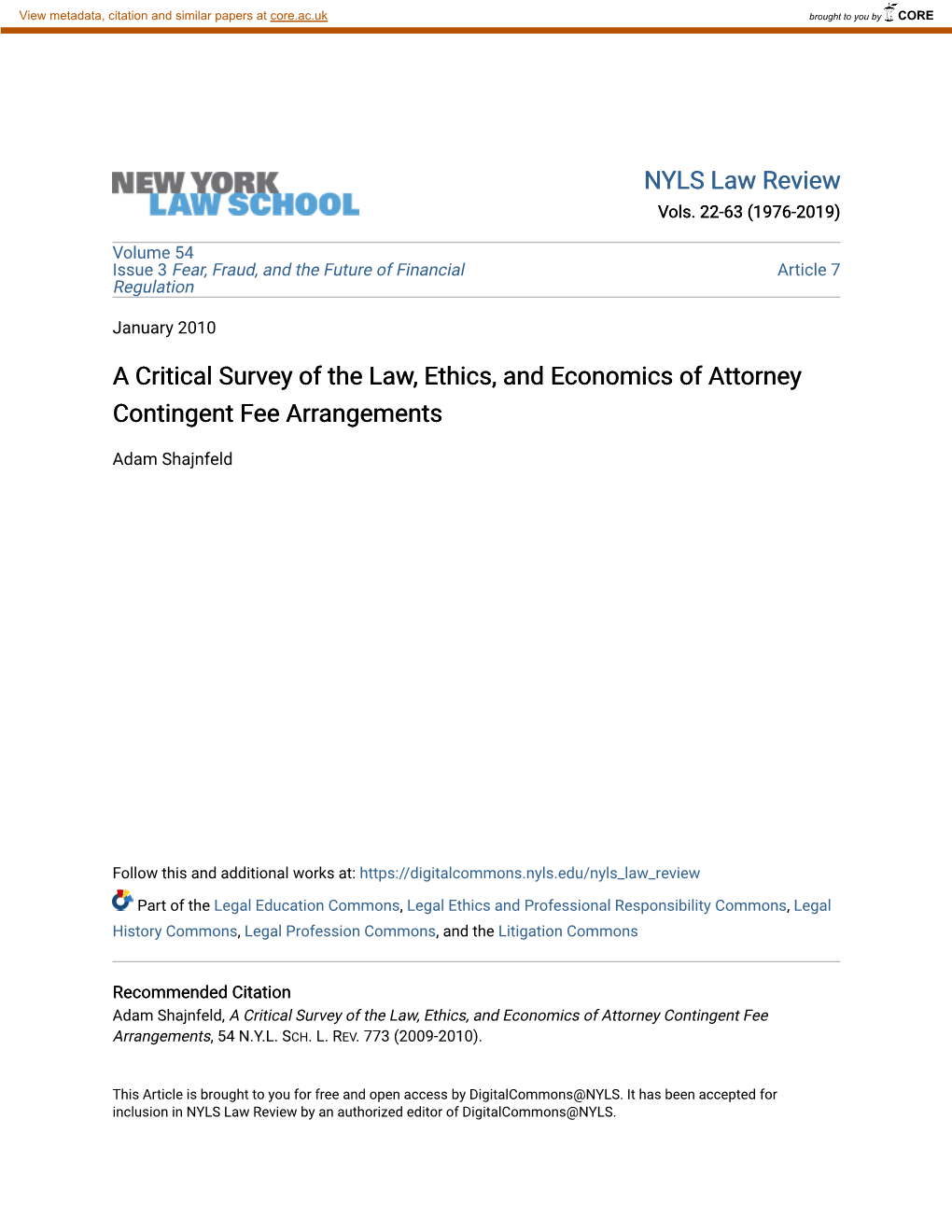 A Critical Survey of the Law, Ethics, and Economics of Attorney Contingent Fee Arrangements