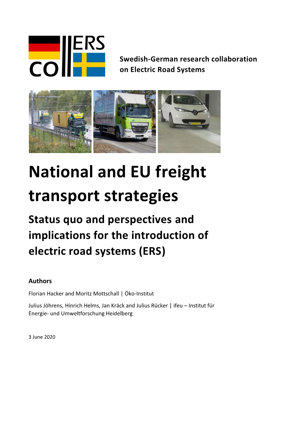 National and EU Freight Transport Strategies Status Quo and Perspectives and Implications for the Introduction of Electric Road Systems (ERS)