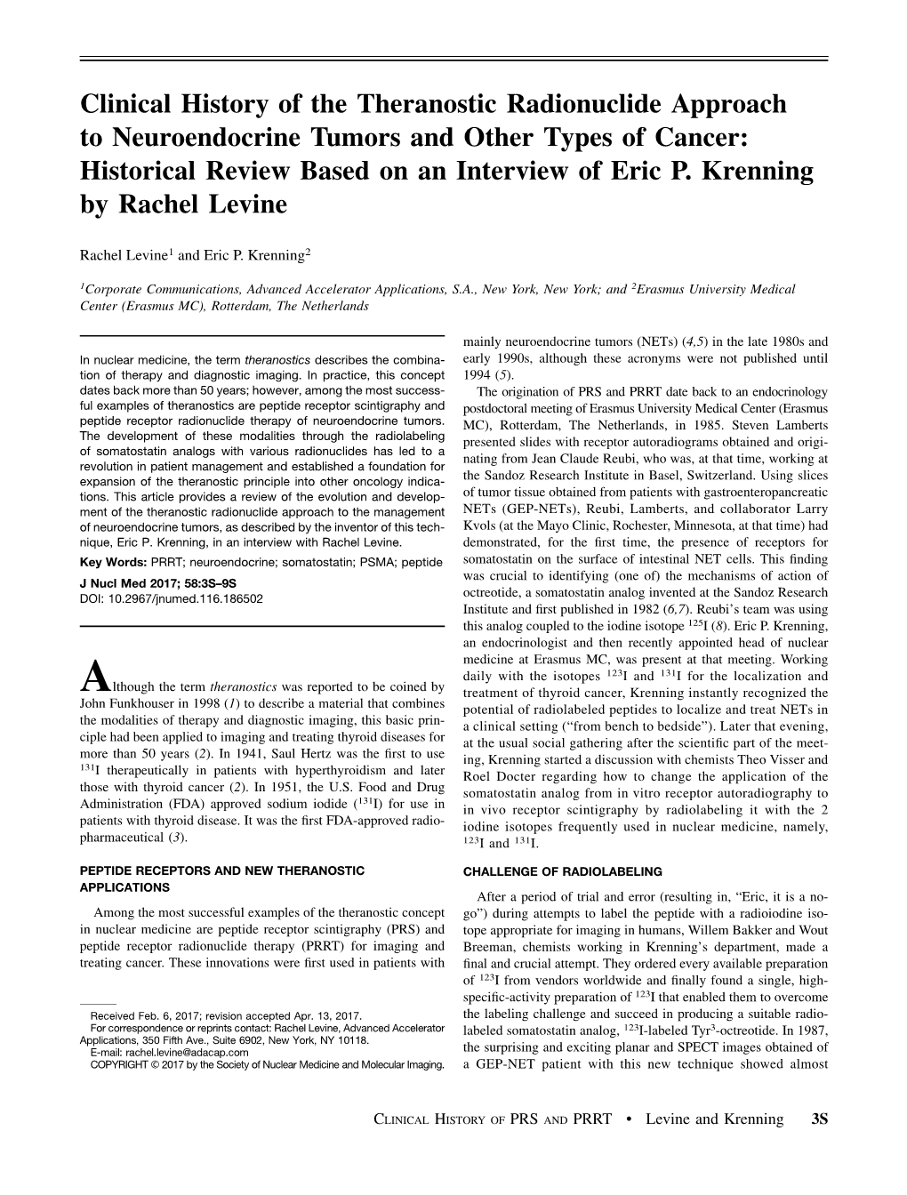 Clinical History of the Theranostic Radionuclide Approach to Neuroendocrine Tumors and Other Types of Cancer: Historical Review Based on an Interview of Eric P