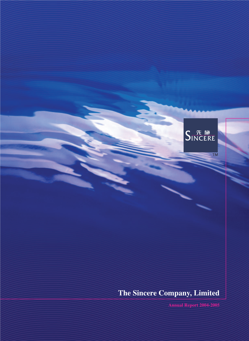 The Sincere Company, Limited Annual Report 2004-2005