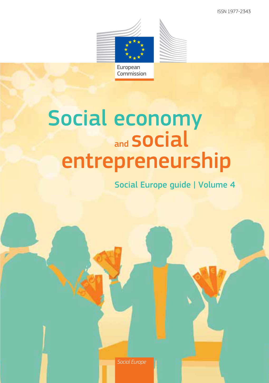 Social Economy and Social Entrepreneurship – Social Europe Guide – Volume 4