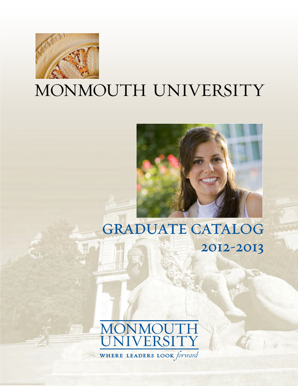 GRADUATE CATALOG 2012-2013 MONMOUTH UNIVERSITY Graduate Catalog