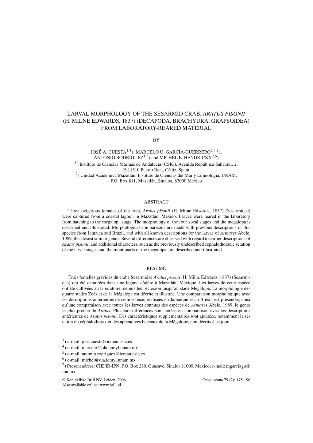 Larval Morphology of the Sesarmid Crab, Aratus Pisonii (H