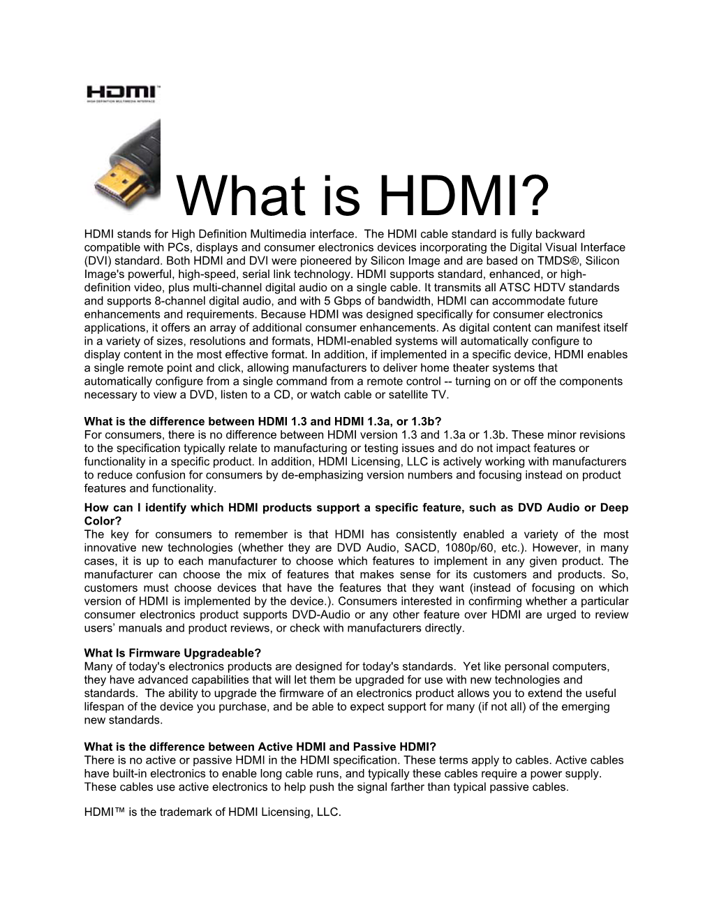 What Is HDMI? HDMI Stands for High Definition Multimedia Interface