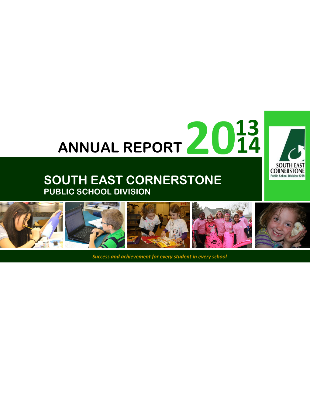 Annual Report South East Cornerstone Public School Division 2013 14