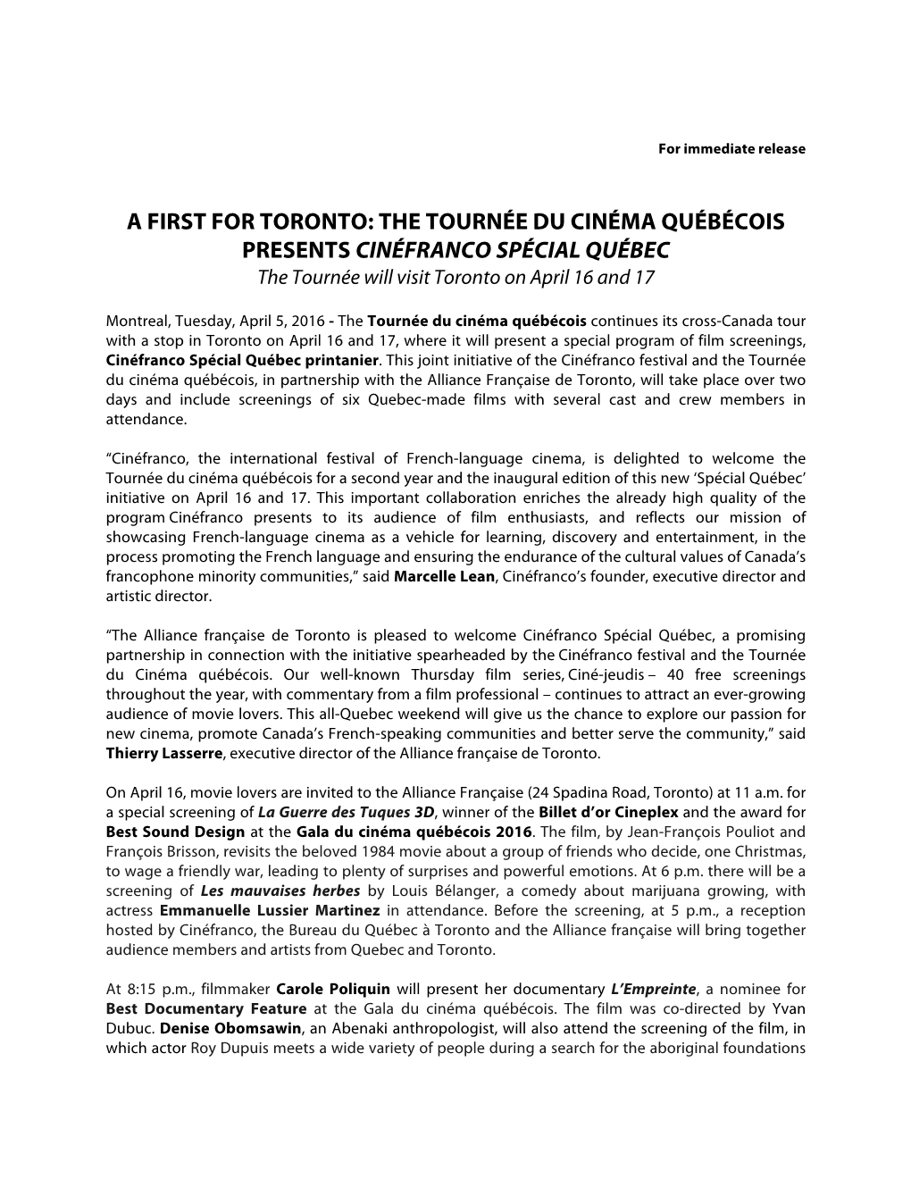 A FIRST for TORONTO: the TOURNÉE DU CINÉMA QUÉBÉCOIS PRESENTS CINÉFRANCO SPÉCIAL QUÉBEC the Tournée Will Visit Toronto on April 16 and 17