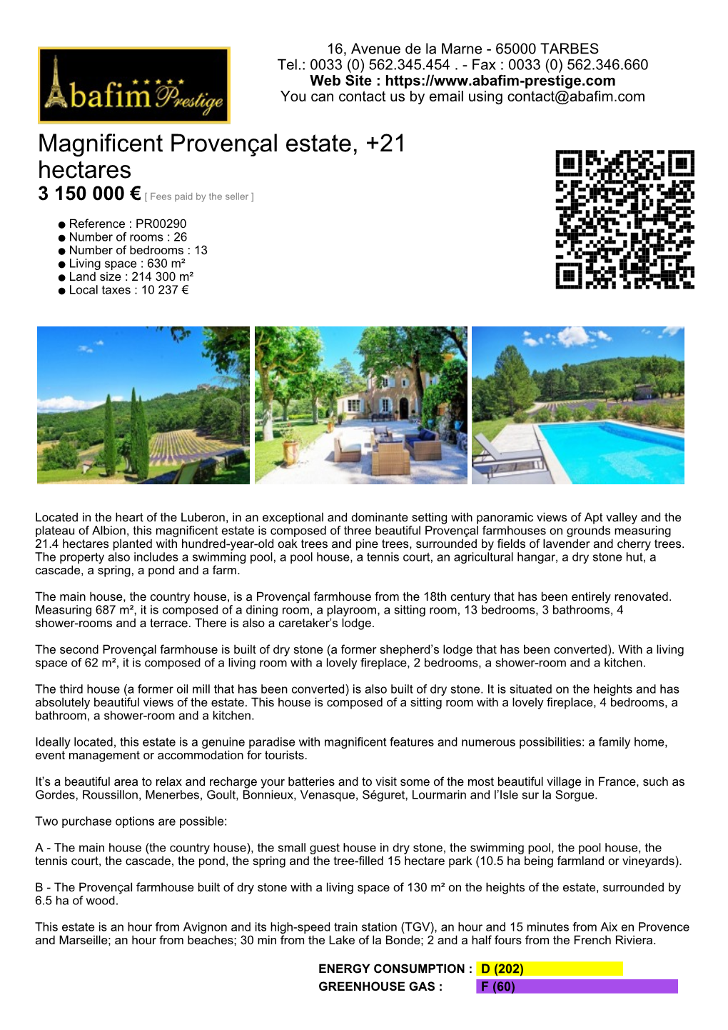 Magnificent Provençal Estate, +21 Hectares 3 150 000 € [ Fees Paid by the Seller ]