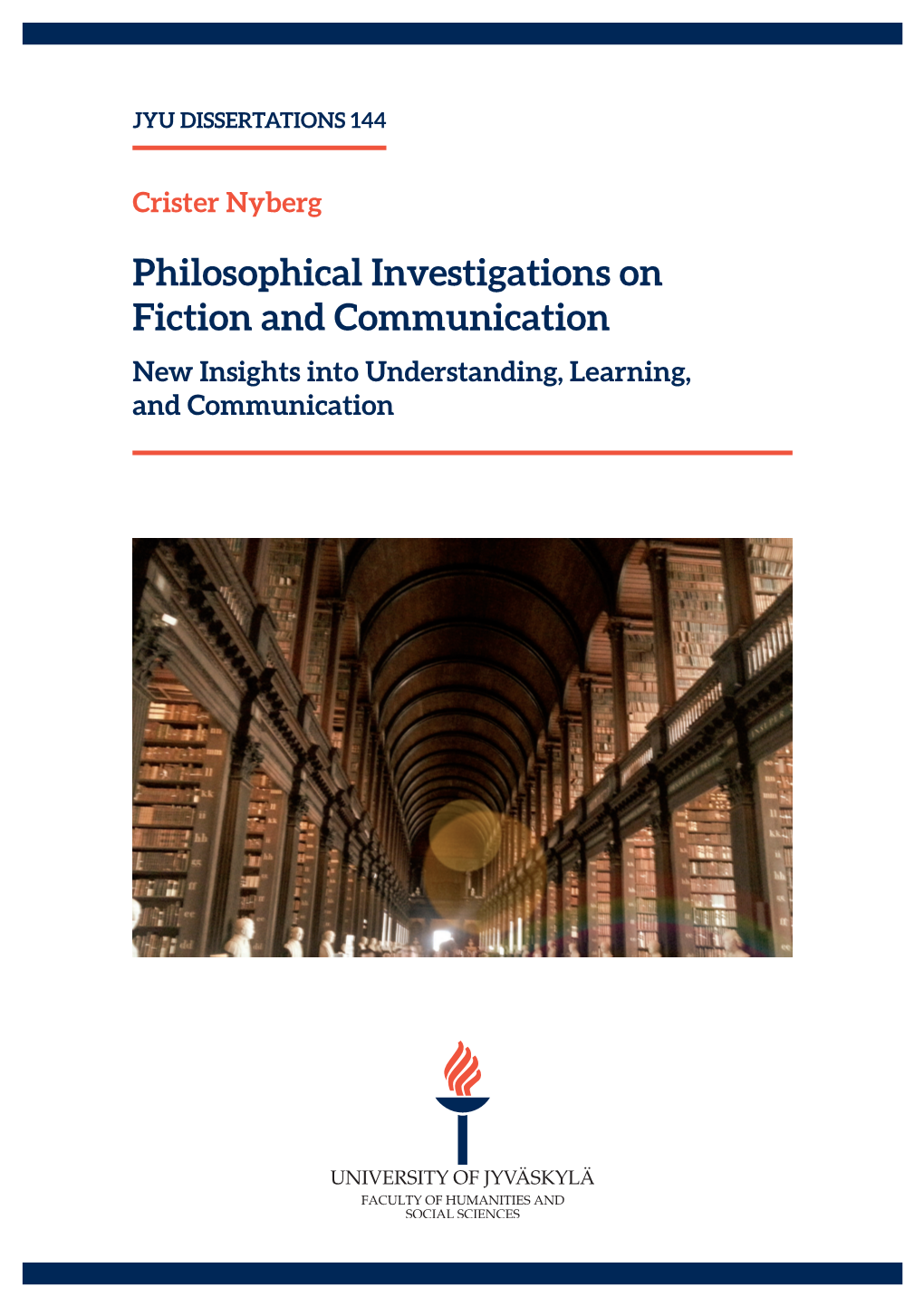 Philosophical Investigations on Fiction and Communication. New Insights Into Understanding, Learning and Communication