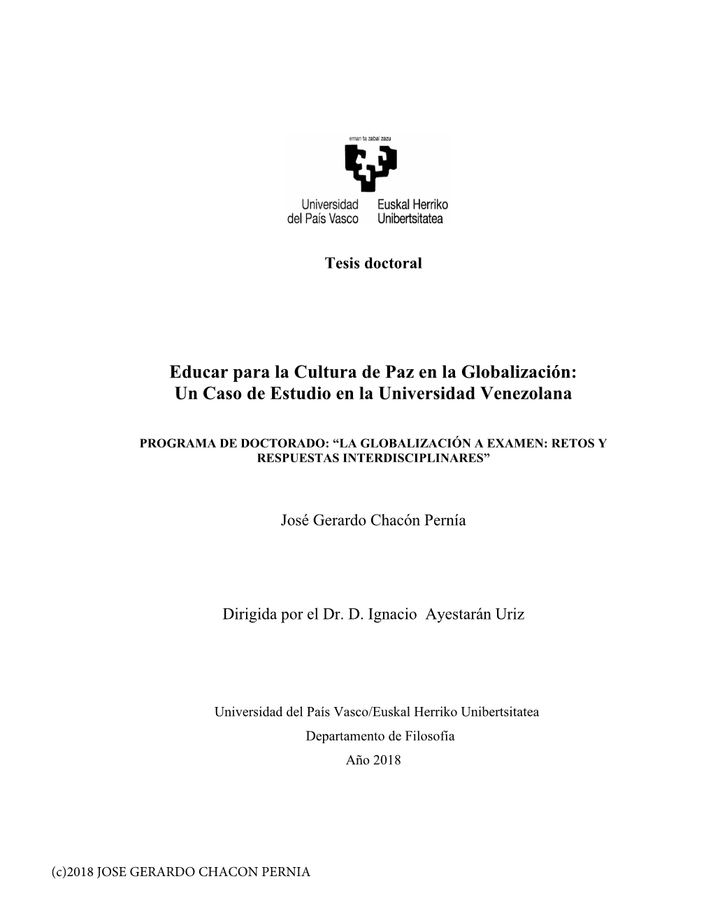 Educar Para La Cultura De Paz En La Globalización: Un Caso De Estudio En La Universidad Venezolana