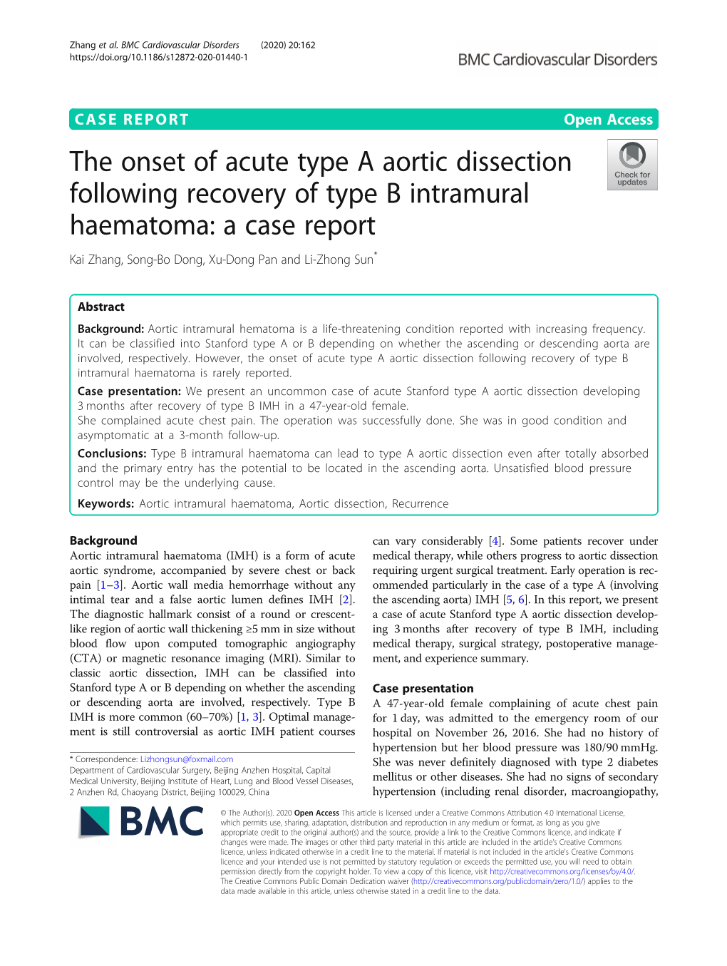 The Onset of Acute Type a Aortic Dissection Following Recovery of Type B Intramural Haematoma: a Case Report Kai Zhang, Song-Bo Dong, Xu-Dong Pan and Li-Zhong Sun*