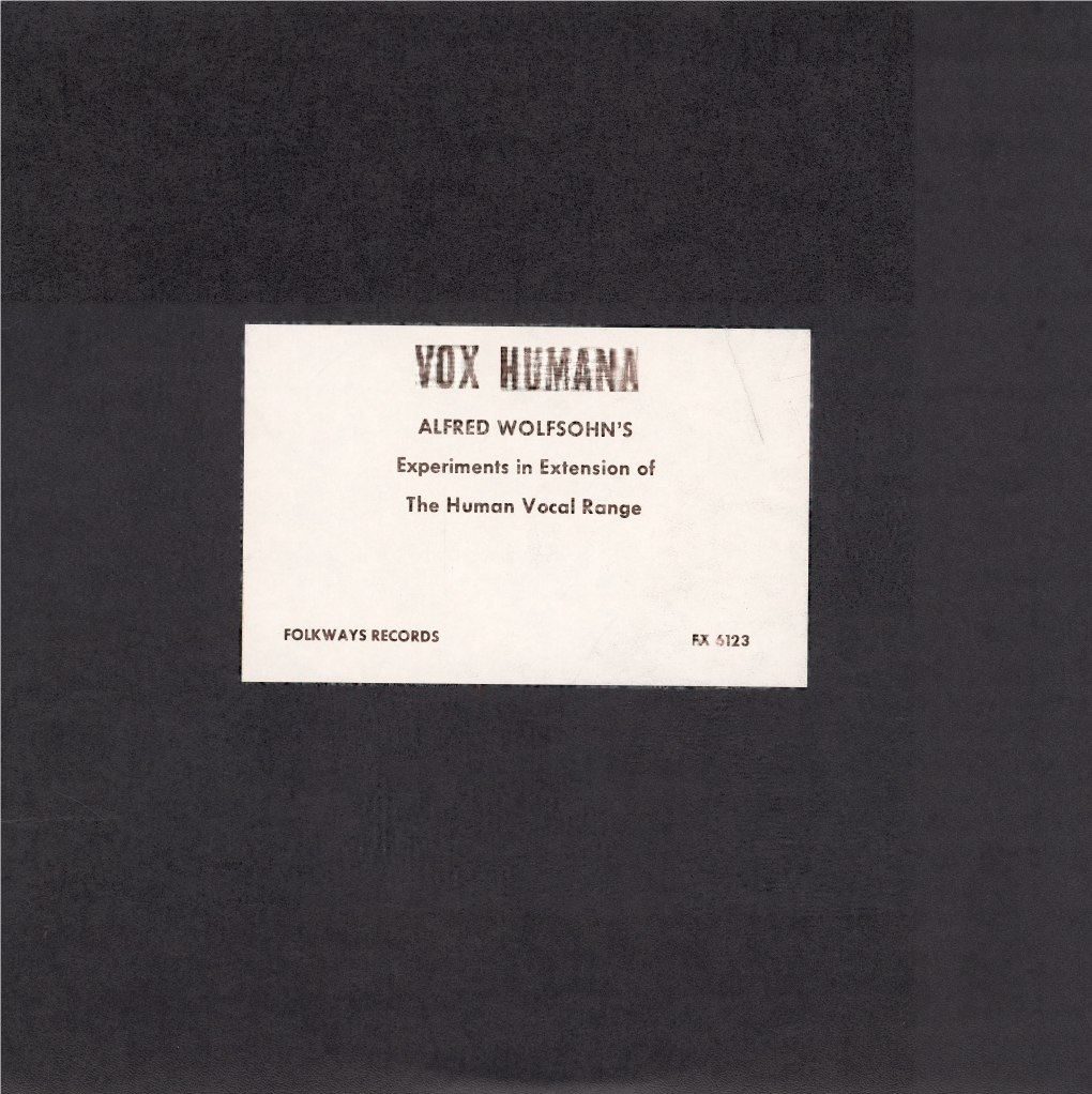 Vox Humana: Alfred Wolfsohn's Experiments in Extension of The