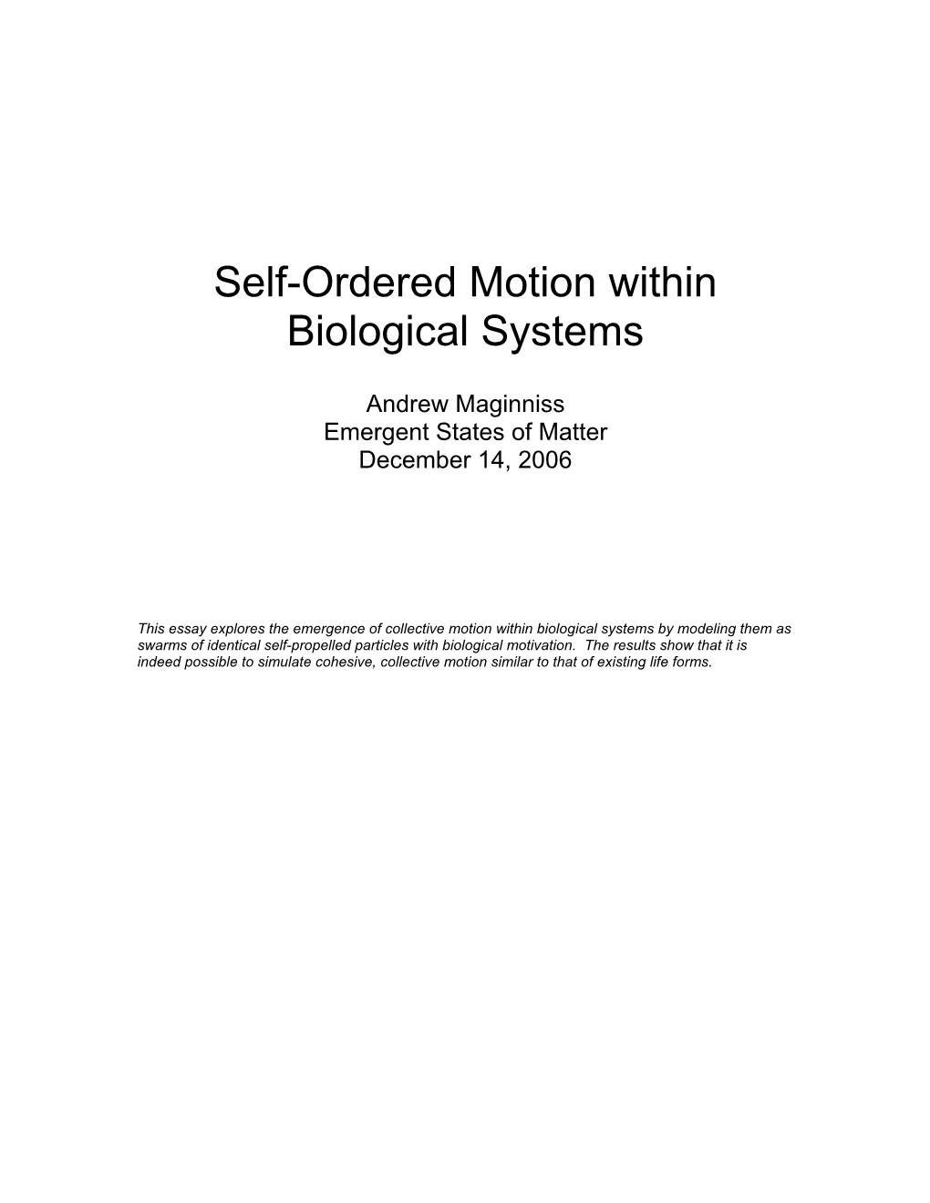 Self-Ordered Motion Within Biological Systems