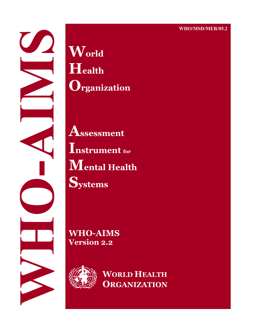 Assessment Instrument for Mental Health Systems WHO-AIMS