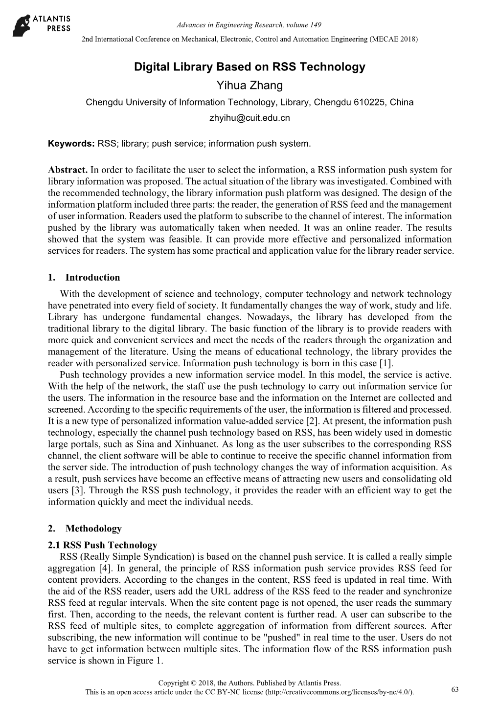 Digital Library Based on RSS Technology Yihua Zhang Chengdu University of Information Technology, Library, Chengdu 610225, China Zhyihu@Cuit.Edu.Cn