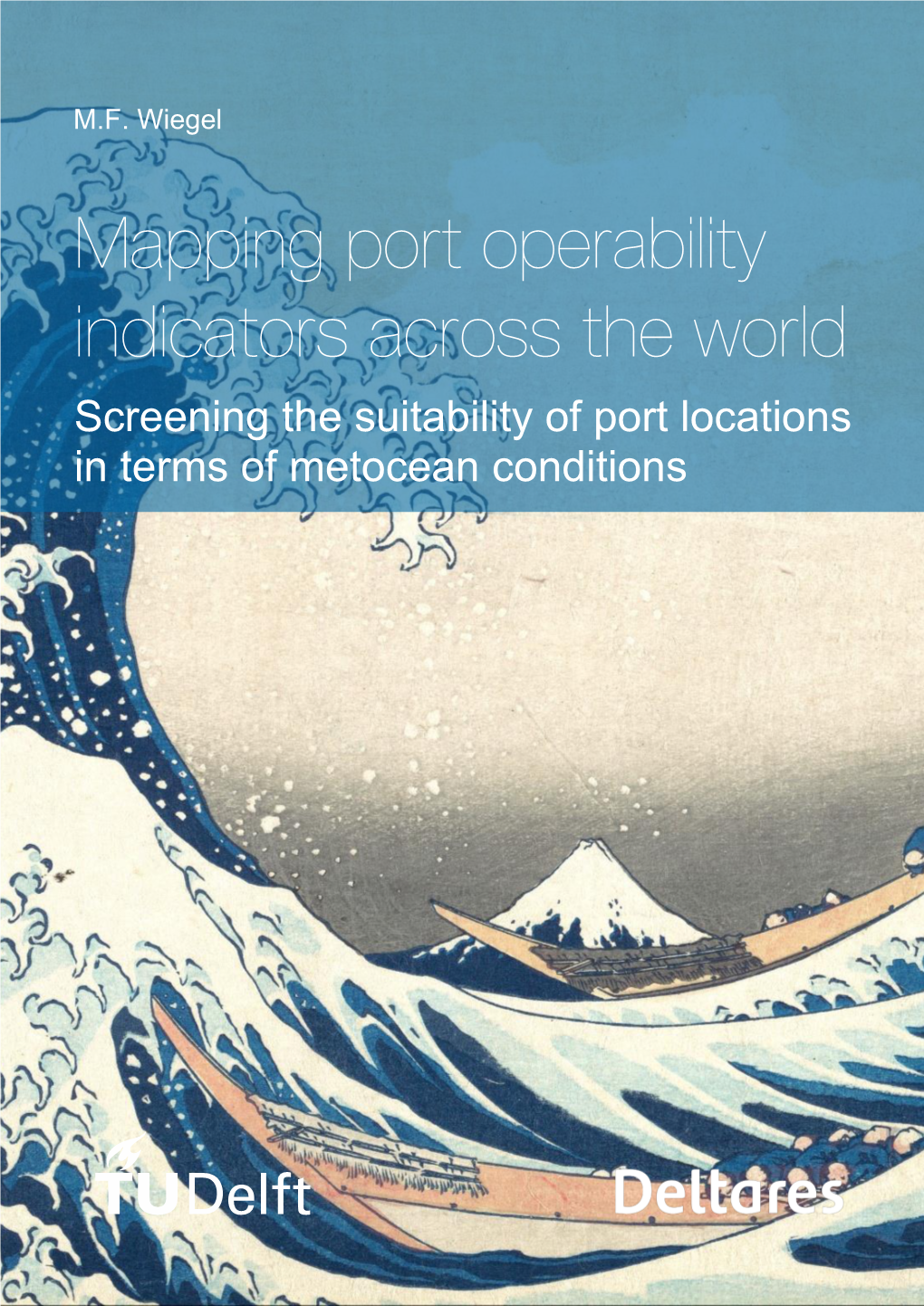 Mapping Port Operability Indicators Across the World Screening the Suitability of Port Locations in Terms of Metocean Conditions