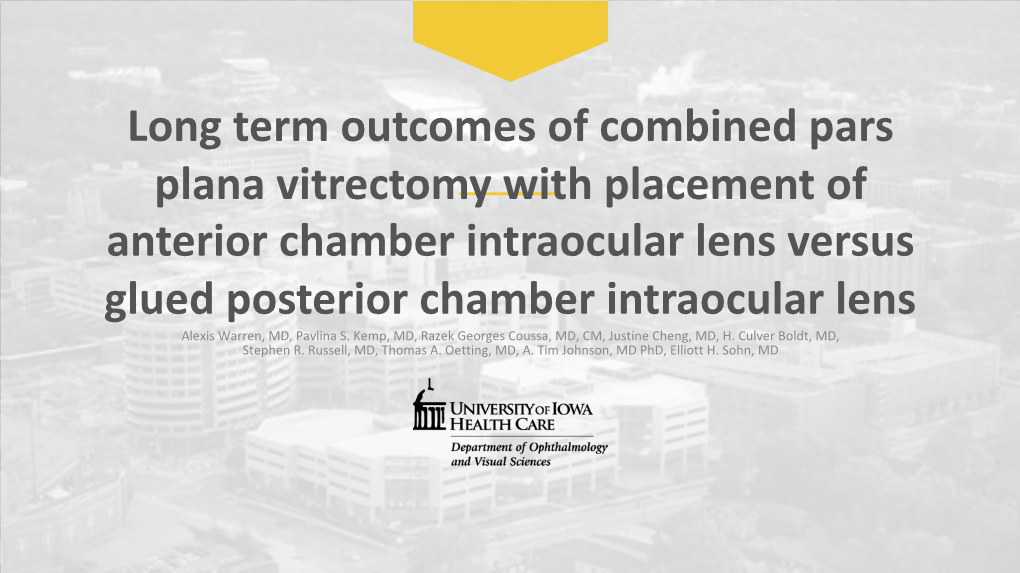 Long Term Outcomes of Combined Pars Plana