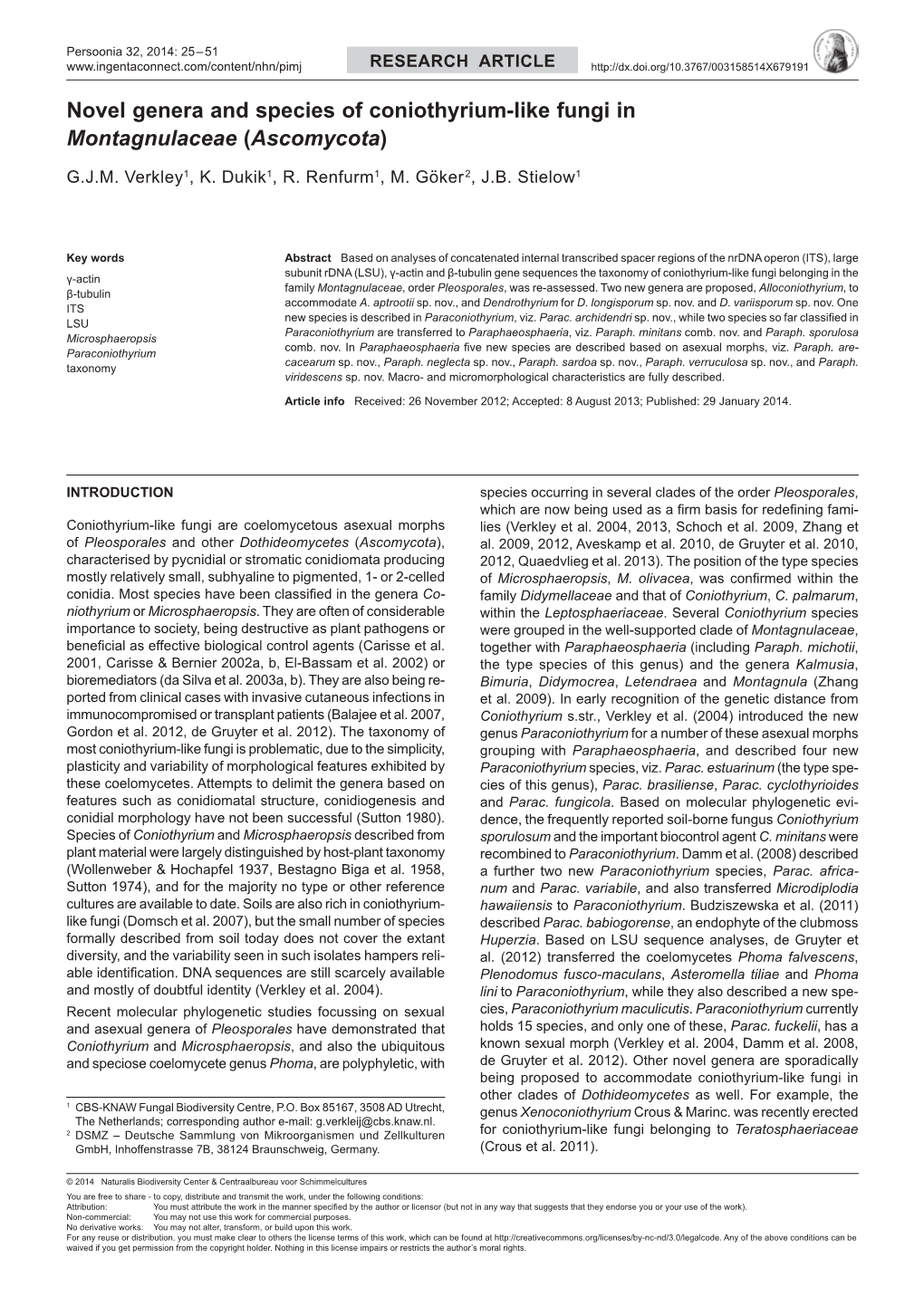 Novel Genera and Species of Coniothyrium-Like Fungi in Montagnulaceae (Ascomycota)