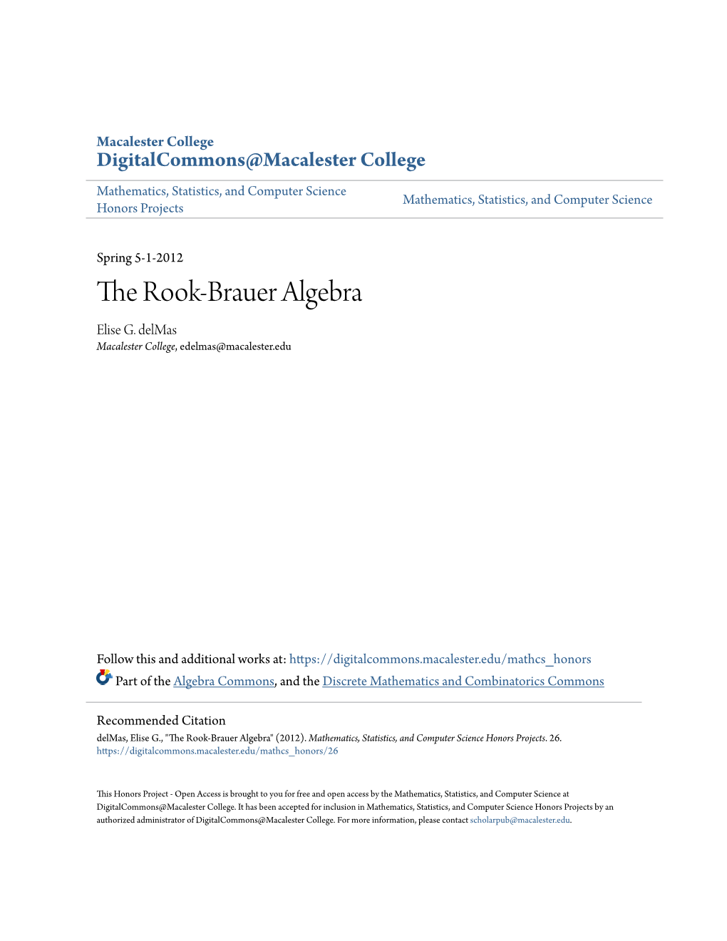 The Rook-Brauer Algebra Elise G