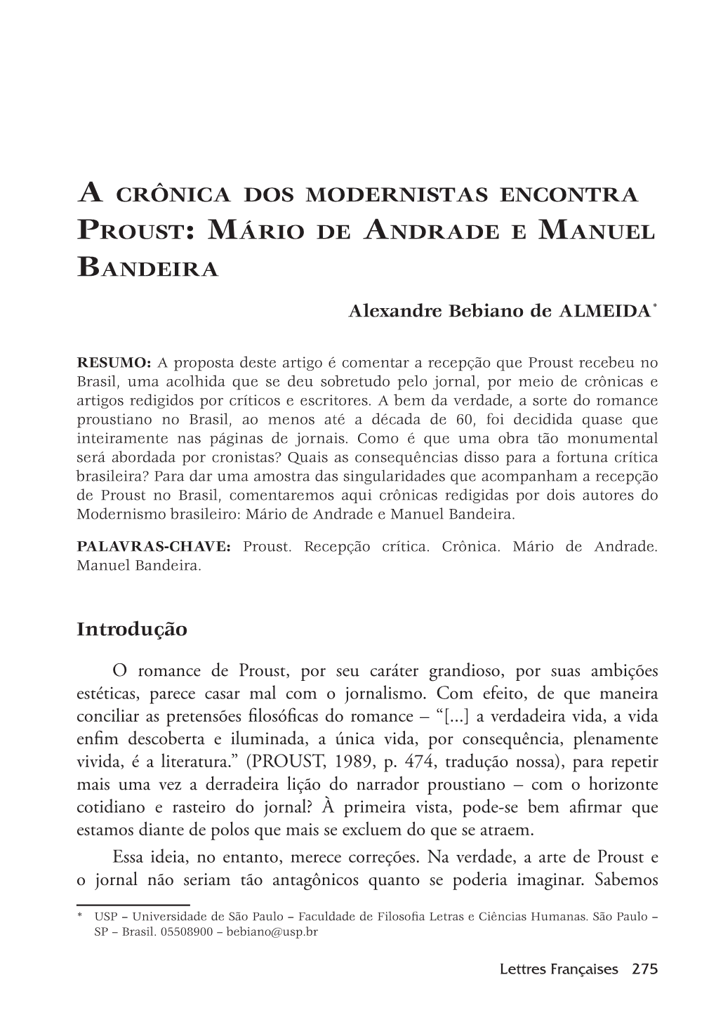 A Crônica Dos Modernistas Encontra Proust: Mário De Andrade E Manuel Bandeira Alexandre Bebiano De ALMEIDA*