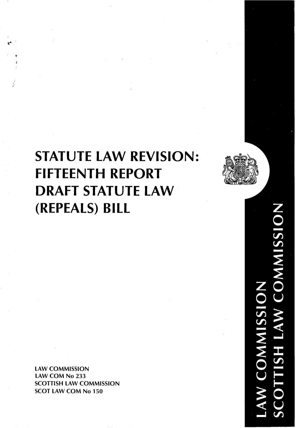 Statute Law Revision: Fifteenth Report Draft Statute Law (Repeals) Bill