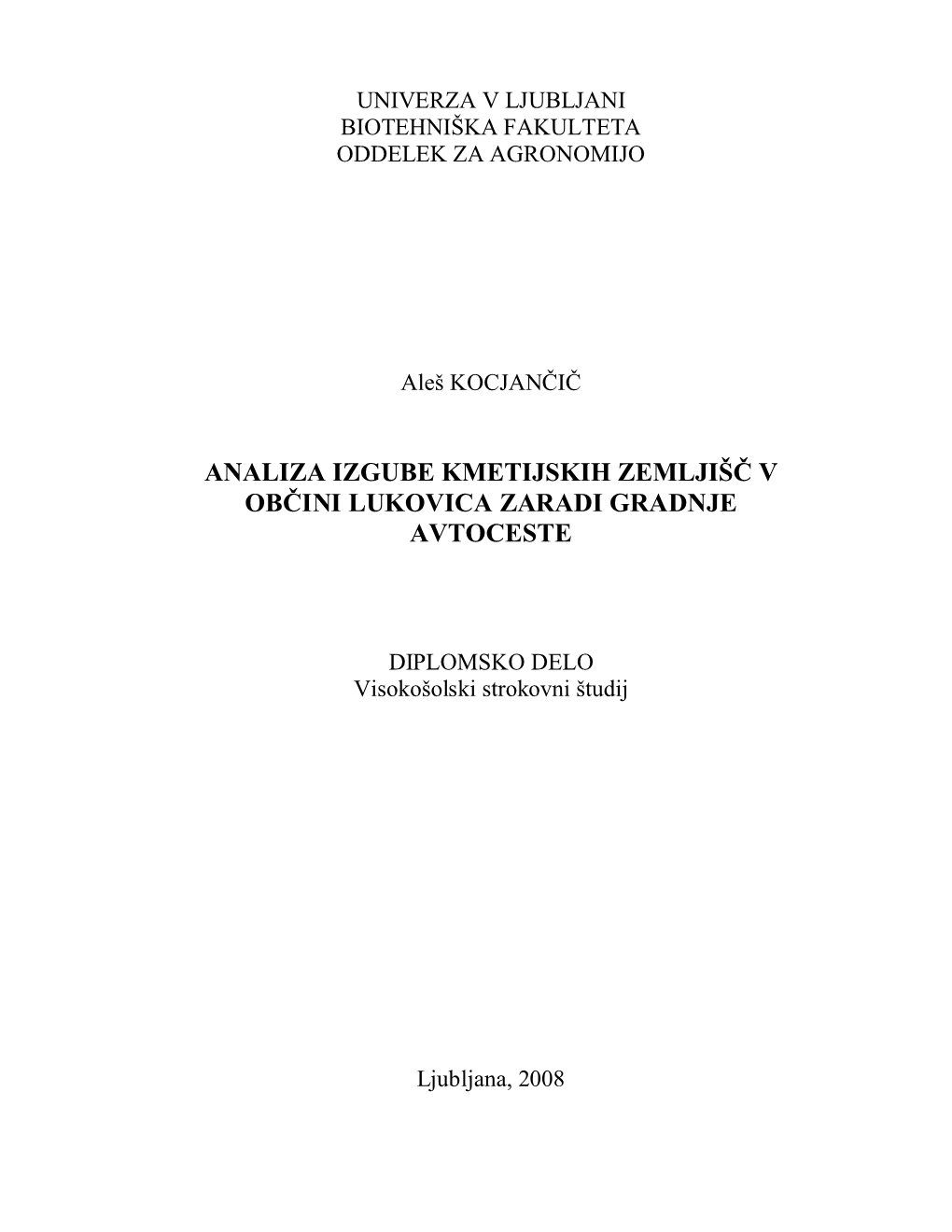 Analiza Izgube Kmetijskih Zemljišč V Občini Lukovica Zaradi Gradnje Avtoceste