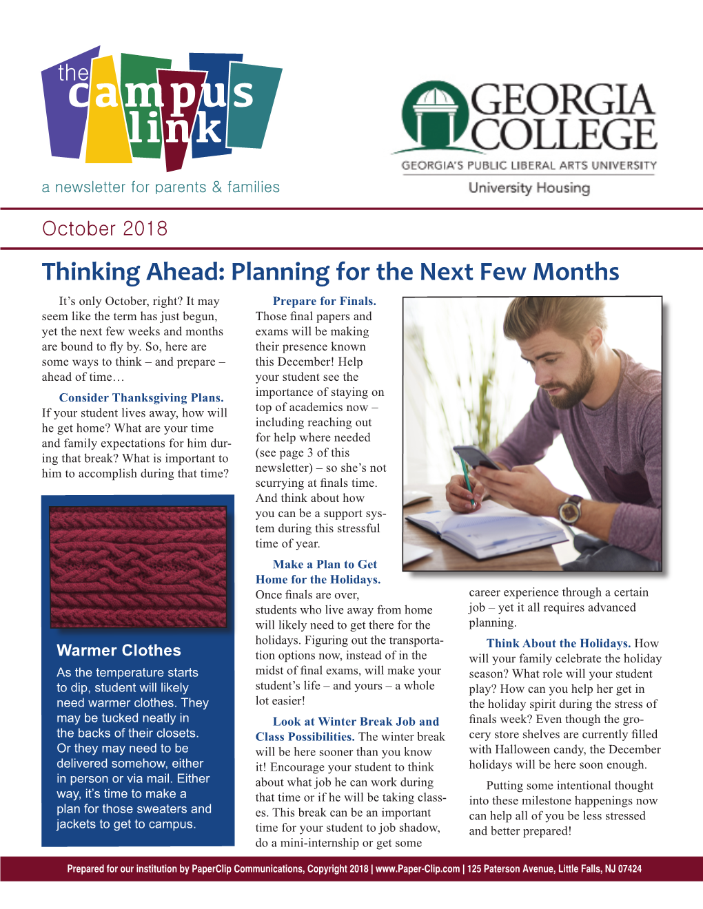 October 2018 Thinking Ahead: Planning for the Next Few Months It’S Only October, Right? It May Prepare for Finals
