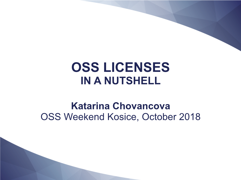 Oss Licenses in a Nutshell