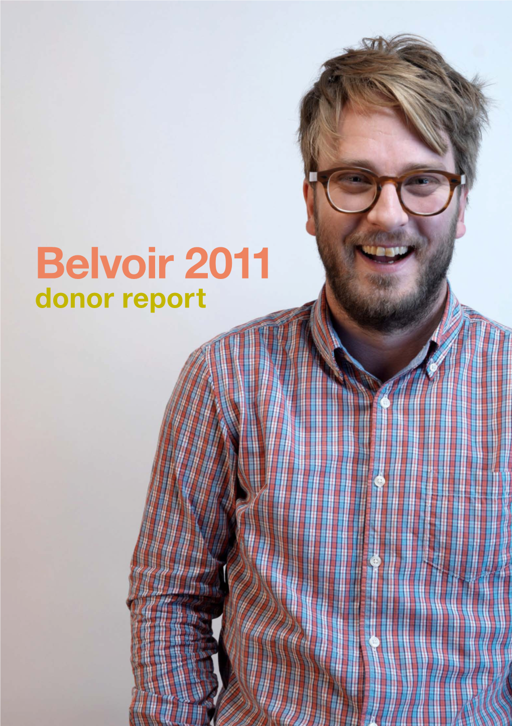 Belvoir 2011 Donor Report Gareth Davies in and They Called Him Mr Glamour