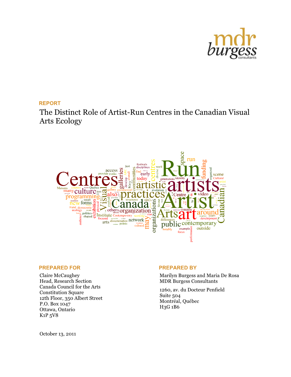 The Distinct Role of Artist-Run Centres in the Visual Arts Ecology