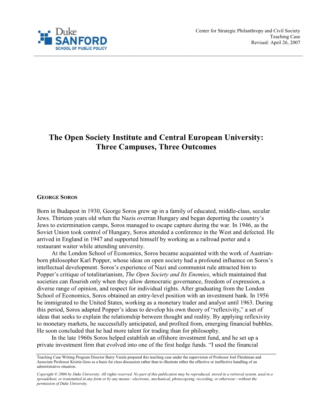 The Open Society Institute and Central European University: Three Campuses, Three Outcomes