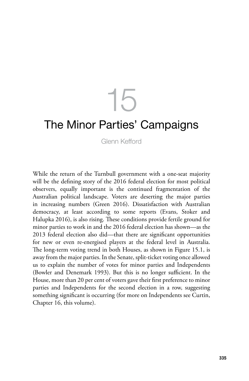 The Minor Parties' Campaigns