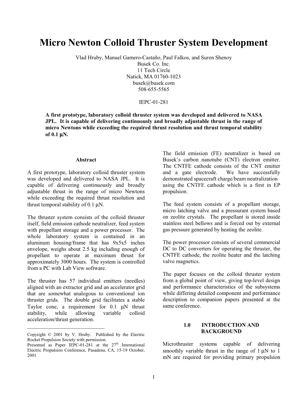 Micro Newton Colloid Thruster System Development