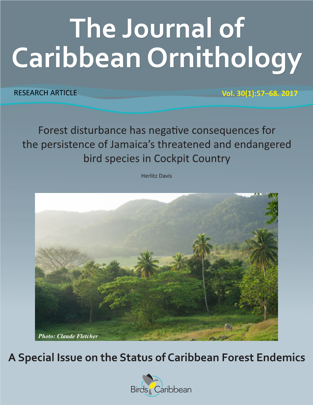 Forest Disturbance Has Negative Consequences for the Persistence of Jamaica’S Threatened and Endangered Bird Species in Cockpit Country