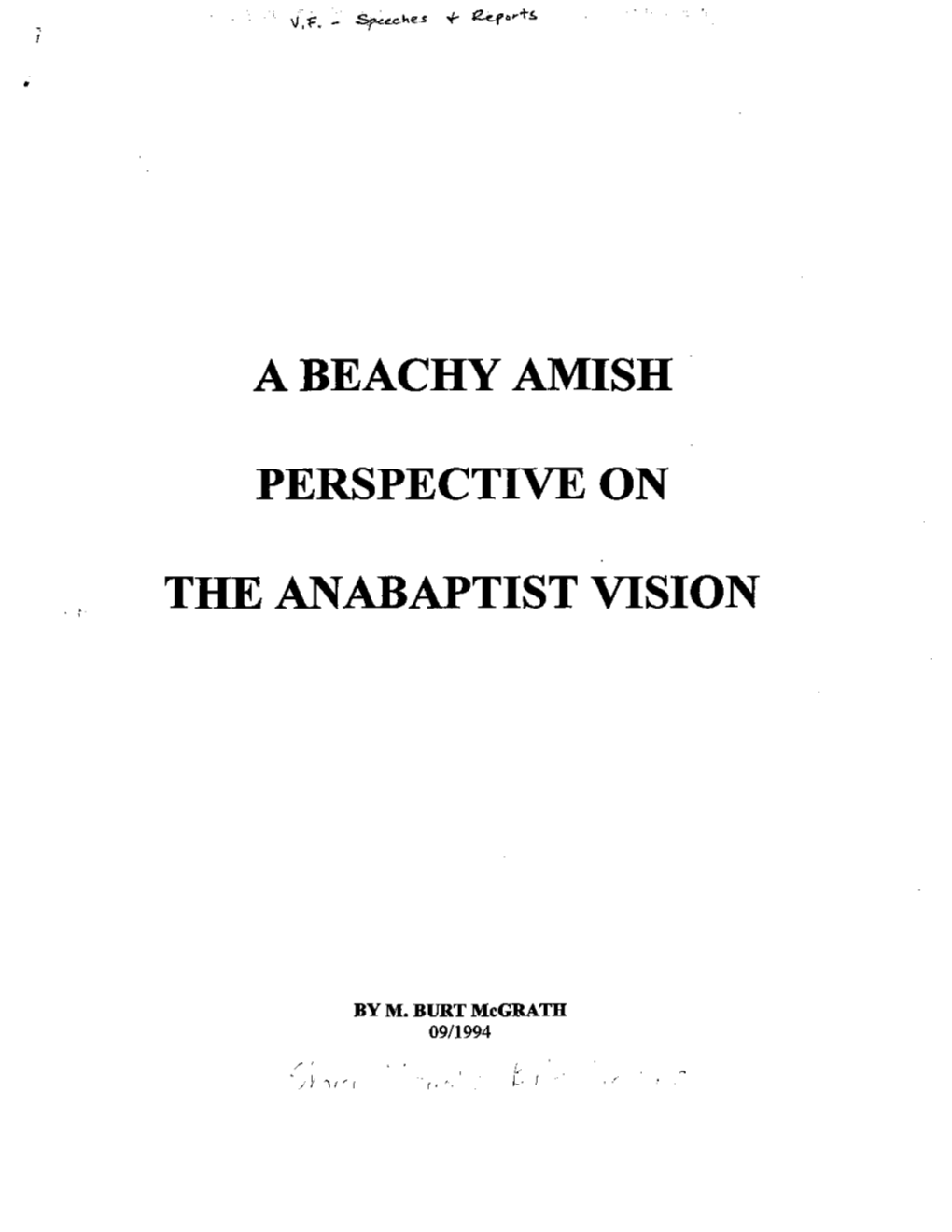 A Beachy Amish Perspective on the Anabaptist Vision