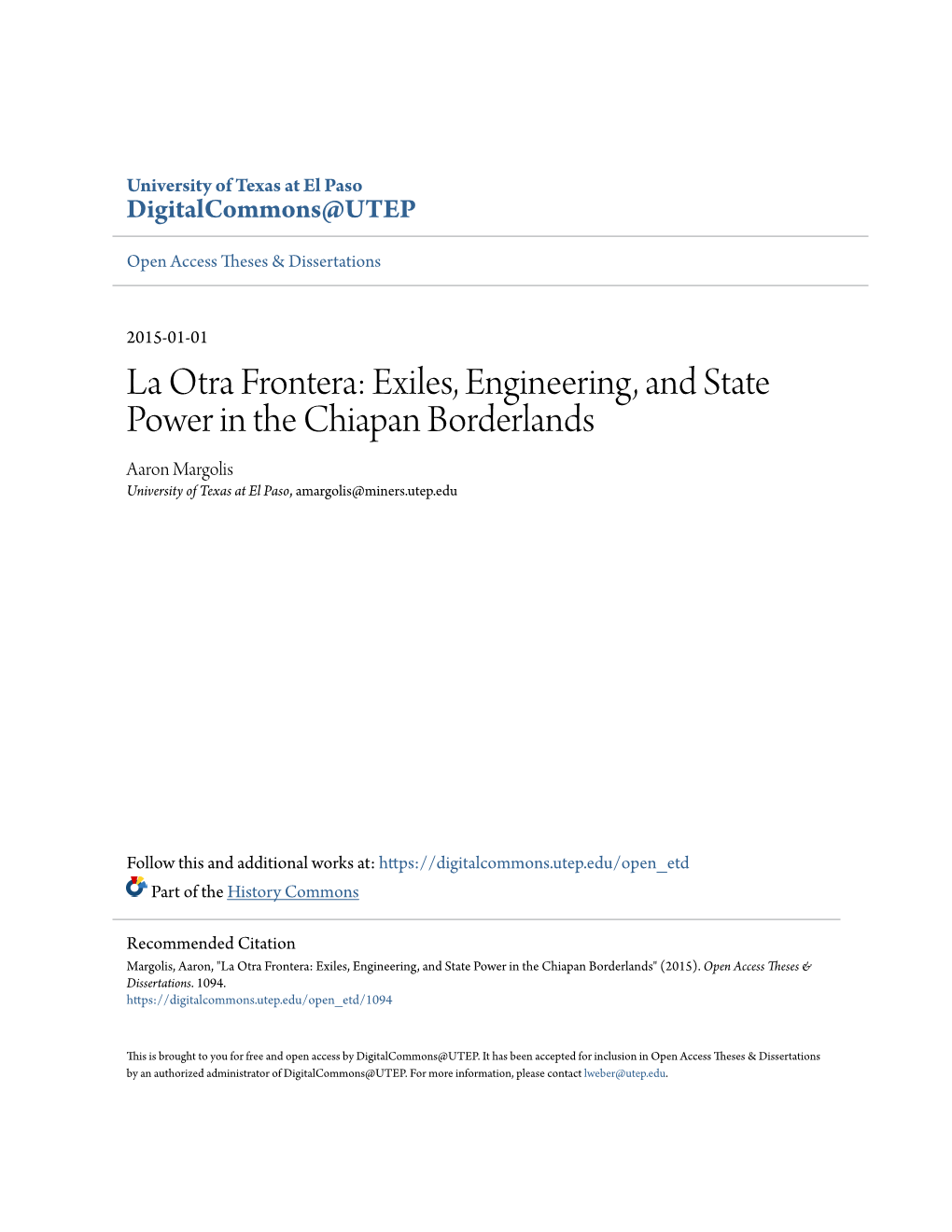 La Otra Frontera: Exiles, Engineering, and State Power in the Chiapan Borderlands Aaron Margolis University of Texas at El Paso, Amargolis@Miners.Utep.Edu