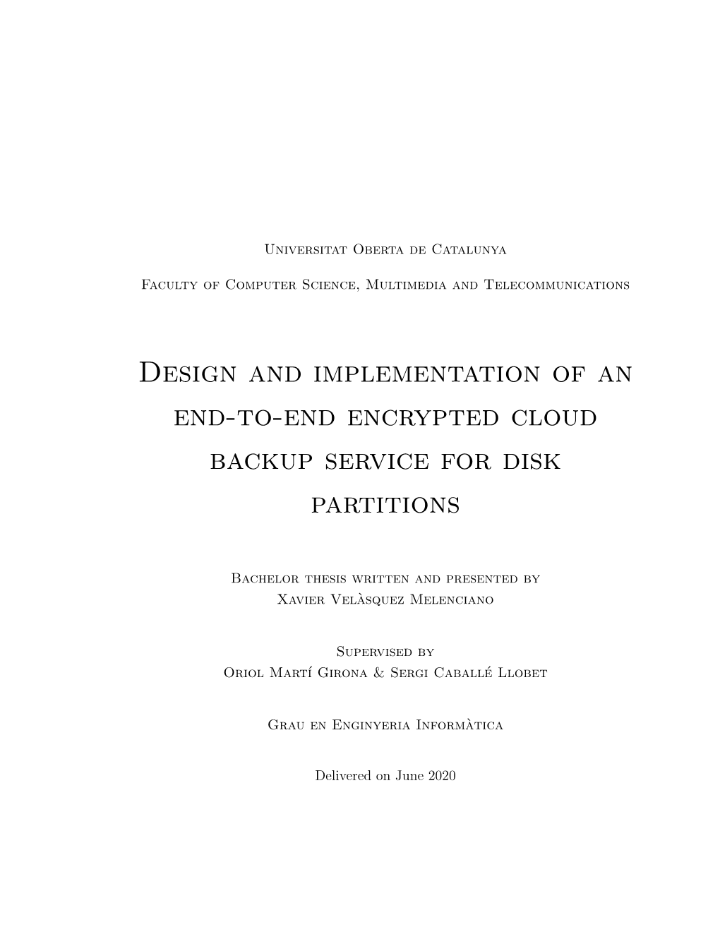 Design and Implementation of an End-To-End Encrypted Cloud Backup Service for Disk Partitions