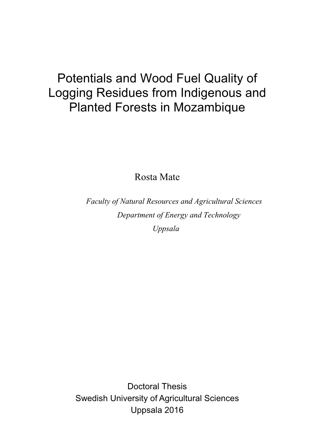 Potentials and Wood Fuel Quality of Logging Residues from Indigenous and Planted Forests in Mozambique